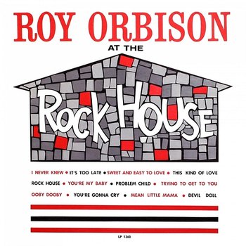 At the Rock House - Roy Orbison