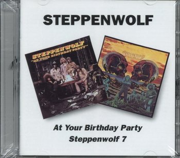 At Your Birthday Party / Steppenwolf 7 - Steppenwolf