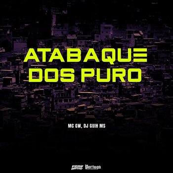 Atabaque Dos Puro - Mc Gw & DJ Guih MS