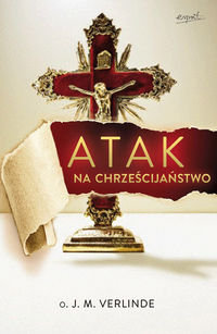 Atak na chrześcijaństwo - Verlinde Joseph Marie