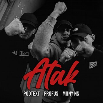 ATAK - Młody Podtext, Profus, Mony NS