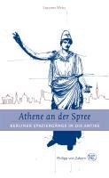 Athene an der Spree - Weiss Susanne