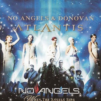 Atlantis / When The Angels Sing - No Angels