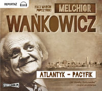 Atlantyk - Pacyfik. W ślady Kolumba. Tom 1 - Wańkowicz Melchior