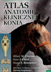 Atlas anatomii klinicznej konia - Opracowanie zbiorowe