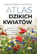 Atlas dzikich kwiatów - Mederska Małgorzata, Mederski Paweł