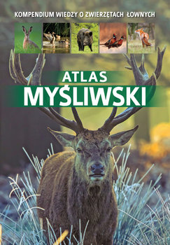 Atlas myśliwski - Gawin Piotr, Durbas-Nowak Dorota