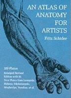 Atlas of Anatomy for Artists - Schider Fritz