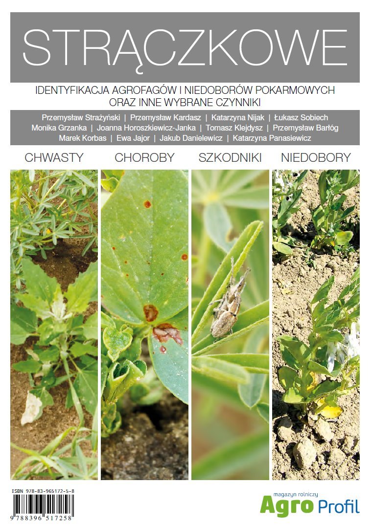 Atlas Strączkowe. Chwasty, Choroby, Szkodniki, Niedobory - Opracowanie ...