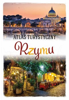 Atlas turystyczny Rzymu - Kłossowska Anna, Jaworski Michał