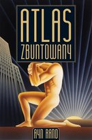 Atlas zbuntowany Rand Ayn