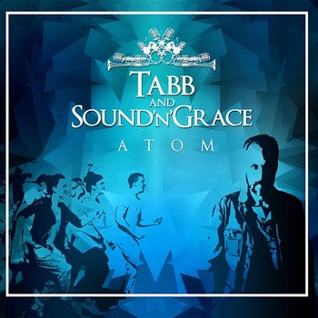 Atom Edycja Specjalna - Tabb & Sound’n’Grace