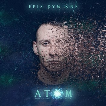 ATOM - Epis Dym KNF