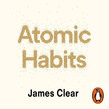 Atomic Habits - Clear James