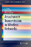 Attachment Transmission in Wireless Networks - Hamdi Mounir, Wang Lu, Wu Kaishun