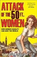 Attack of the 50 Ft. Women - Mayer Catherine