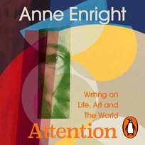 Attention - audiobook Enright Anne