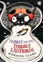 Aubrey and the Terrible Ladybirds - Clare Horatio
