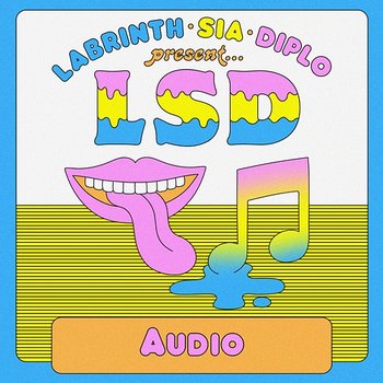Audio - LSD feat. Sia, Diplo, Labrinth