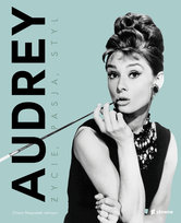 Audrey. Życie, pasja, styl Pasqualetti Johnson Chiara
