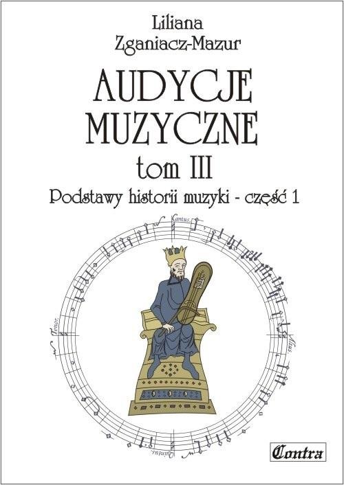 Audycje muzyczne T.3 Podstawy historii muzyki cz.1 - Wydawnictwo