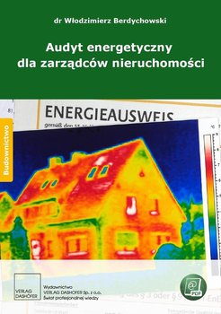 Audyt energetyczny dla zarządców nieruchomości - Berdychowski Włodzimierz