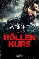 Auf Höllenkurs - Wright Tom