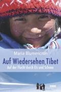 Auf Wiedersehen, Tibet - Blumencron Maria