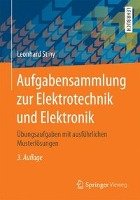 Aufgabensammlung zur Elektrotechnik und Elektronik Stiny Leonhard