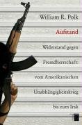 Aufstand - Polk William R.