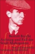 Aufstieg und Fall der Stadt Mahagonny - Brecht Bertolt, Weill Kurt