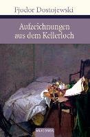 Aufzeichnungen aus dem Kellerloch Fjodor Dostojewski