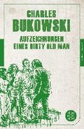 Aufzeichnungen eines Dirty Old Man&nbsp;-&nbsp;Bukowski Charles
