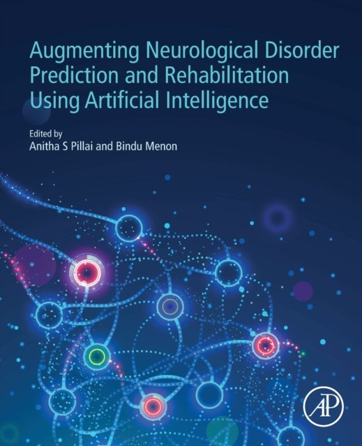 Augmenting Neurological Disorder Prediction And Rehabilitation Using ...