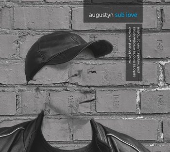 Augustyn: Sub Love - Cantores Minores Wratislavienses