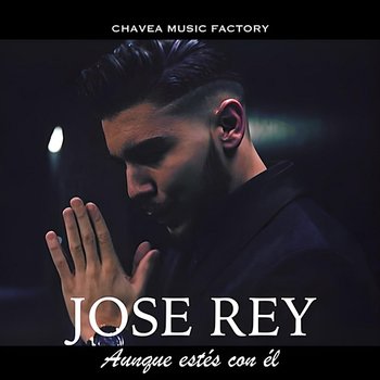 Aunque Estés Con Él - José Rey