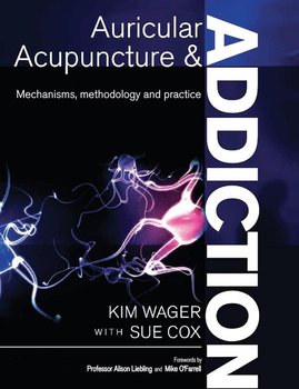 Auricular Acupuncture and Addiction - Wager Kim