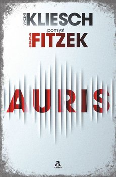 Auris - Fitzek Sebastian, Kliesch Vincent