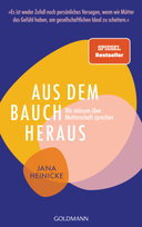 Aus dem Bauch heraus Goldmann Verlag