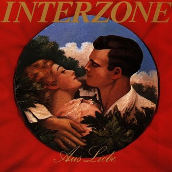 Aus Liebe - Interzone