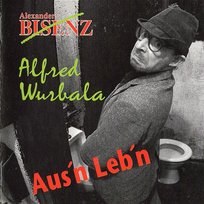 Aus'N Leb'N Alexander Bisenz