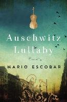 Auschwitz Lullaby - Escobar Mario