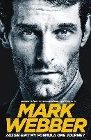 Aussie Grit. My Formula One Journey Webber Mark