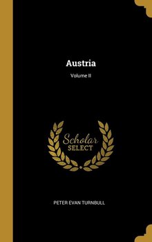 Austria; Volume II - Turnbull Peter Evan