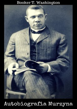 Autobiografia Murzyna - Washington Booker T.