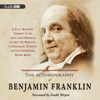 Autobiography of Benjamin Franklin - Franklin Benjamin
