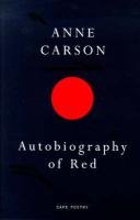 Autobiography Of Red - Carson Anne