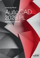 AutoCAD 2026 PL. Pierwsze kroki Pikoń Andrzej
