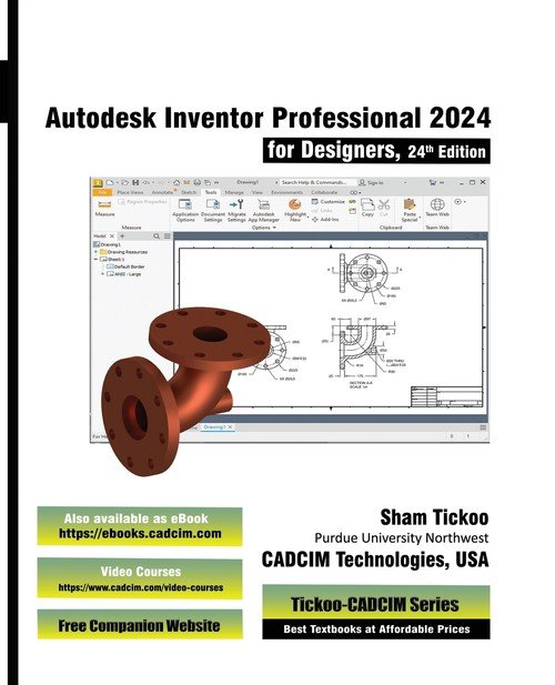 Autodesk Inventor Professional 2024 for Designers, 24th Edition - W ...