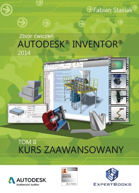 Tom Ryan Inventor Autodesk inventor Tom II kurs zaawansowany - Stasiak Fabian | Książka w ...